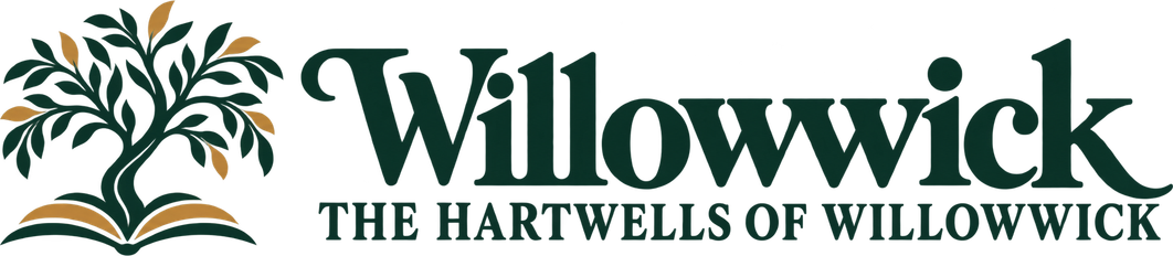 Willowwick — The Hartwells of Willowwick
